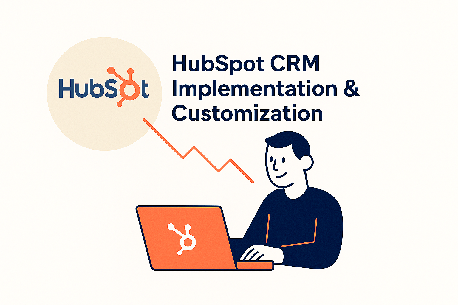 HubSpot CRM Implementation & Customization